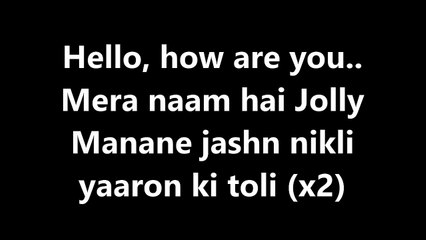 Jolly Good Fellow Lyrics Video – Jolly LLB 2, Meet Bros.,Lyricssudh