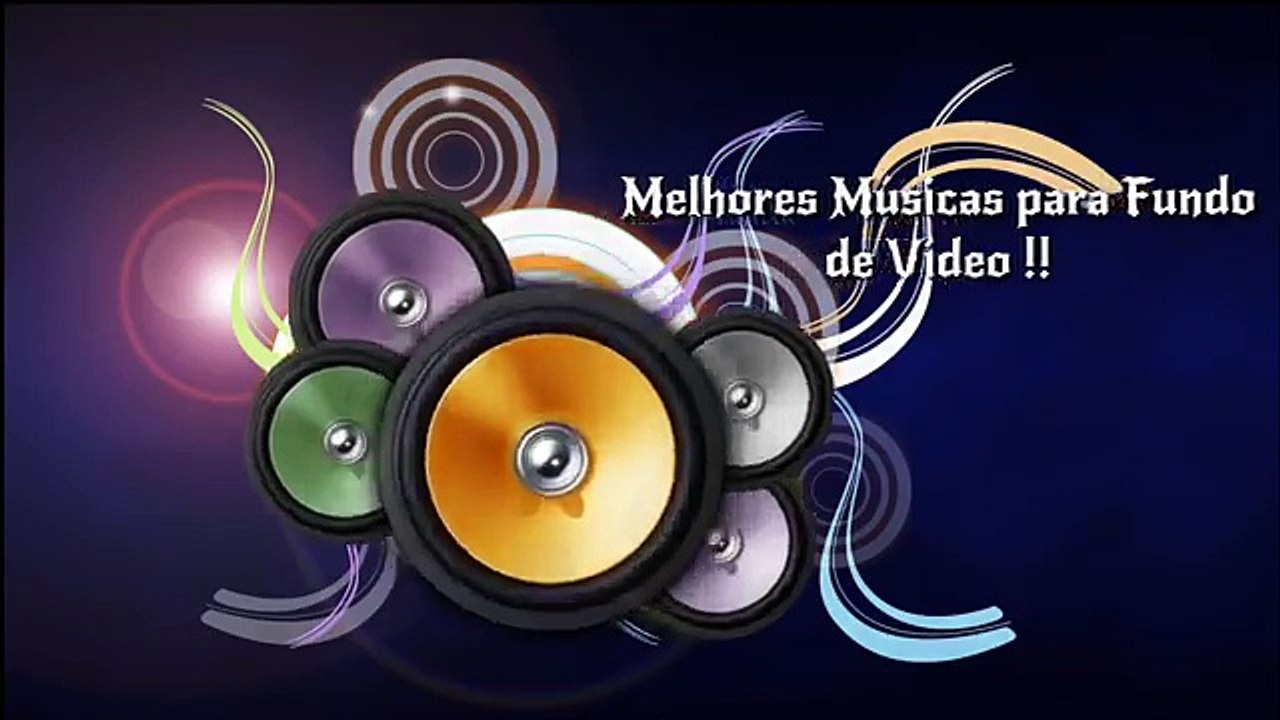 Melhores músicas para Fundo de Vídeos