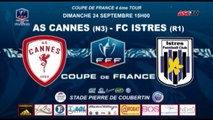 Résumé AS CANNES (N3) 2-0 ISTRES (R1)  4T CDF 2017