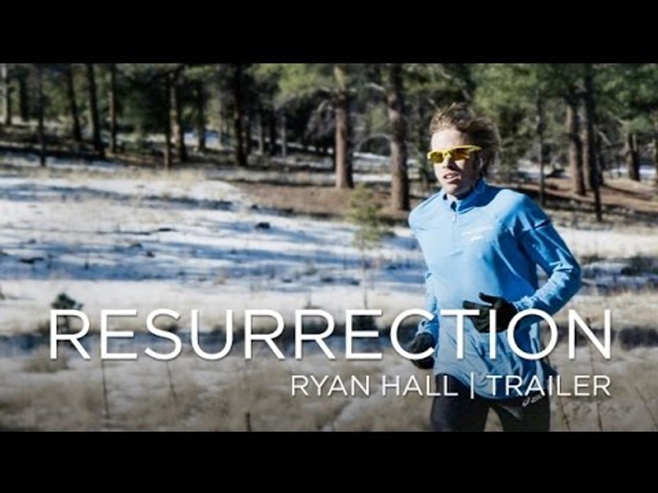 RESURRECTION: Ryan Hall (Trailer)