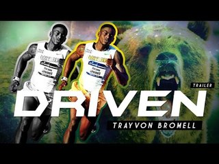 DRIVEN: Trayvon Bromell (Trailer)