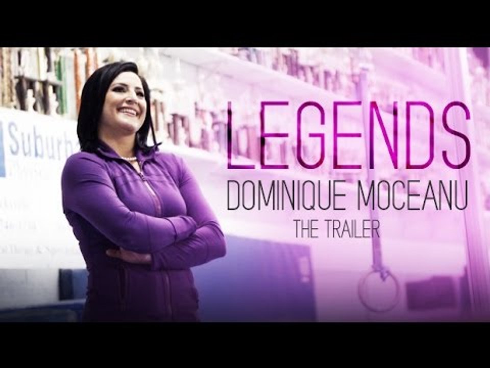 Legends- Dominique Moceanu (Trailer)