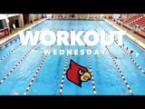 Workout Wednesday: University of Louisville