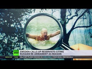 Paranoia? Sweden to call up reservists, citing 'Russian threat'