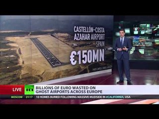 No passengers, no planes: ‘Ghost’ airports of Europe