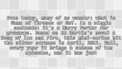 What Is Game of Thrones or GoT