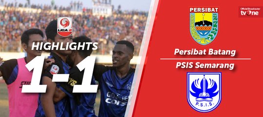 Highlight Liga 2 - Persibat Batang vs PSIS Semarang (1-1)