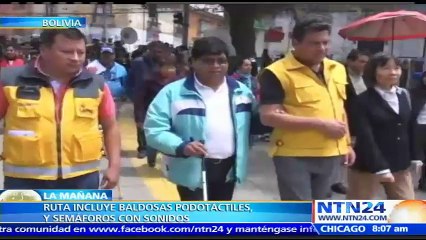 Nueva ruta en La Paz, Bolivia, está diseñada para ayudar a personas con discapacidad visual