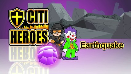 Citi Heroes EP16 Earthquake@Citi Heroes CARtoons