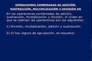 OPERACIONES COMBINADAS DE SUMA, RESTA, MULTIPLICACION Y DIVISION DE NUMEROS NATURALES