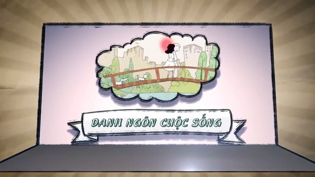 Phim hoạt hình – Hoạt hình Danh ngôn Cuộc sống - SỐNG LÀ YÊU THƯƠNG ► Phim hoạt hình hay nhất 2017