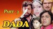 Amjad Khan Superhit Hindi Movie | Dada (1979) | Vinod Mehra | Bindiya Goswami | Jeevan | Part - 3 |