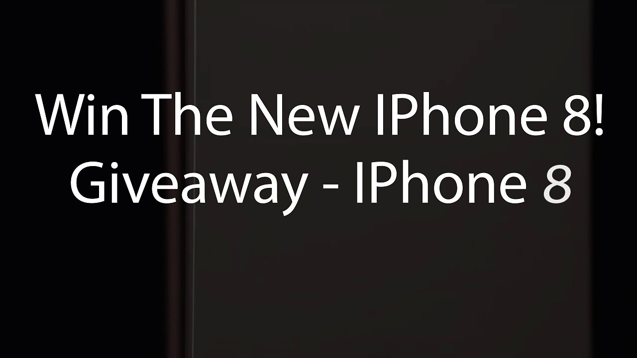 Win the new iPhone 8! - GiveAway