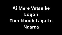 Aai Mere Vatan Ke Logon Lyrics Video Lata Mangeskar Lyricssudh