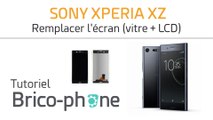 Sony Xperia XZ : changer la vitre   l'écran LCD