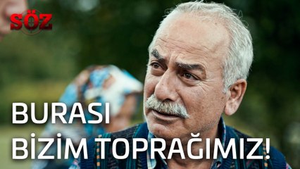 Söz | 14.Bölüm - Burası bizim Toprağımız!