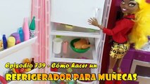 Manualidades para muñecas: Haz un refrigerador para muñecas - EP 739 - manualidadesconninos