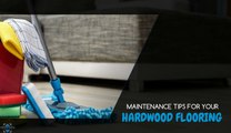 Maintenance Tips For Your Hardwood Flooring