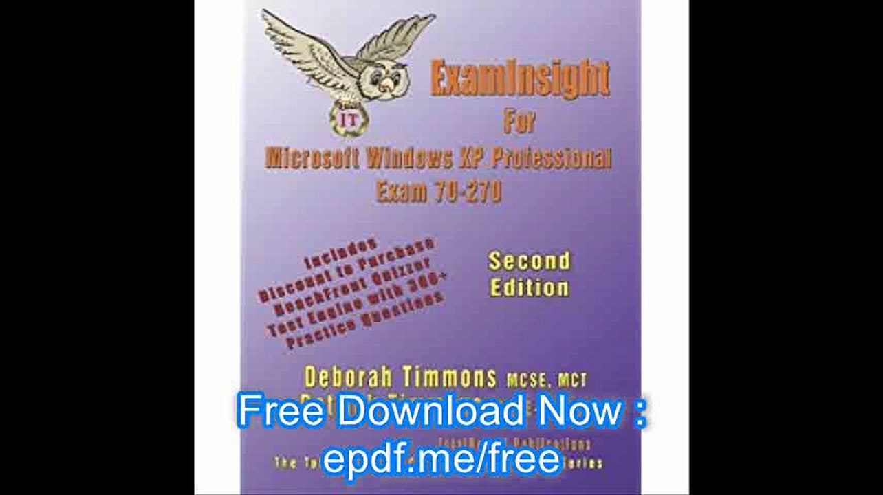 ExamInsight For MCP - MCSE Certification Installing, Configuring, and Administering Microsoft Windows XP Professional Ex