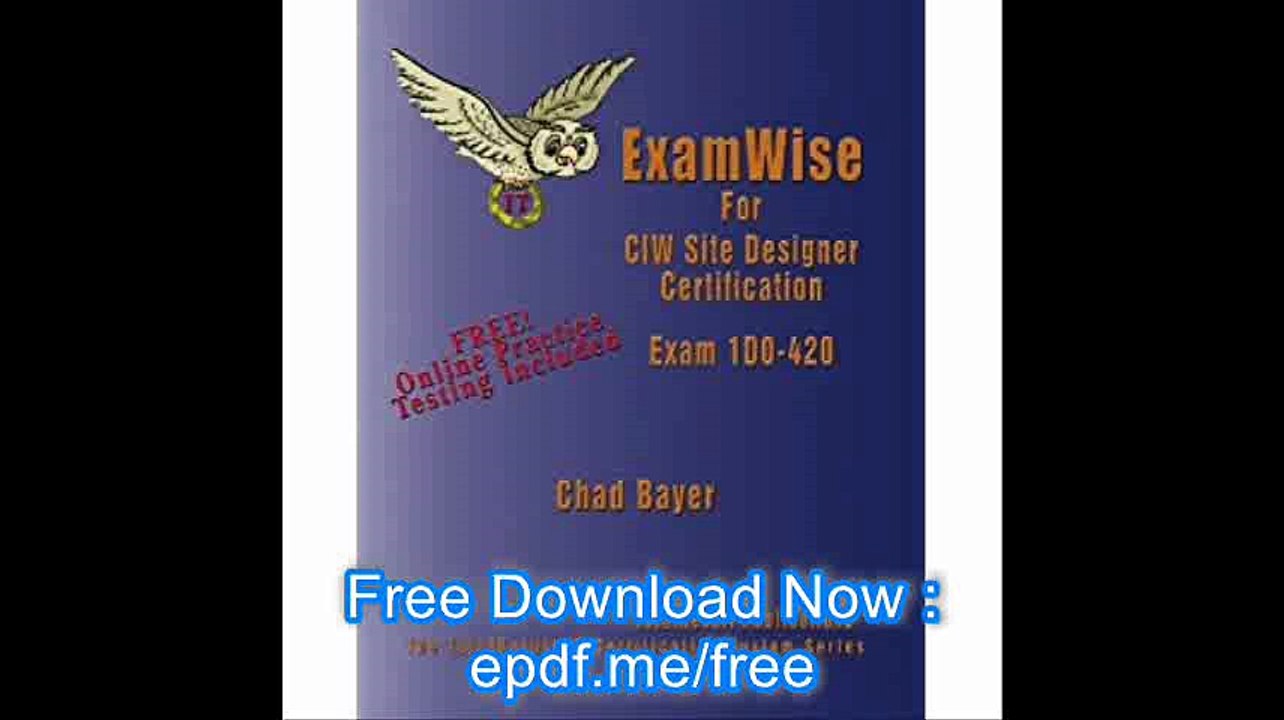 ExamWise For Exam 1D0-420 CIW Site Designer Certification (With Online Exam)