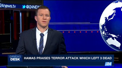 Download Video: i24NEWS DESK | Hamas praises terror attack which left 3 dead | Wednesday, September 27th 2017