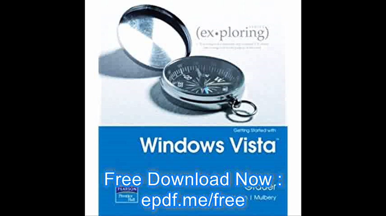 Exploring Microsoft Office 2007 Windows Vista Getting Started Value Pack (includes myitlab 12-month Student Access  & MI