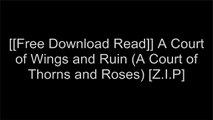 [6RuW5.Free Download] A Court of Wings and Ruin (A Court of Thorns and Roses) by Sarah J. MaasSarah J. MaasSarah J. MaasSarah J. Maas [Z.I.P]