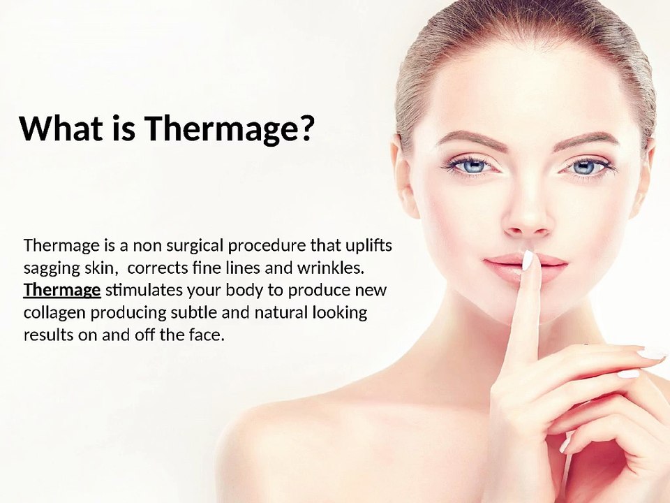 What Is Thermage?