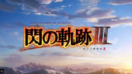 PS4 The Legend of Heroes : Trails of Cold Steel III - Générique d'ouverture