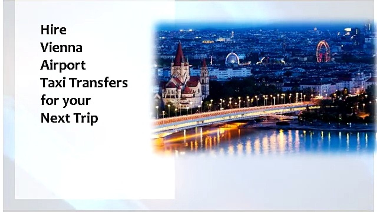 Hire Vienna Airport Taxi Transfers - City-airport-taxis.com