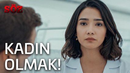 Söz | 14.Bölüm - Kadın Olmak!