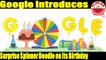 Google Introduces Surprise Spinner Doodle on Its Birthday | Your Luck Will Choose Your Game