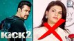 Salman Khan Rejects Jacqueline Fernandez For Kick 2