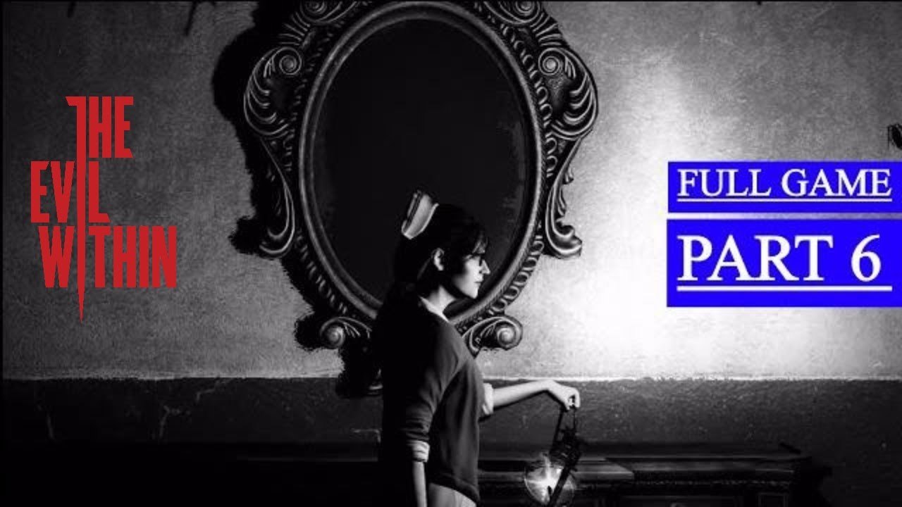 The Evil Within Gameplay Walkthrough Part 6 - Losing Grip On Ourselves FULL GAME (PC)