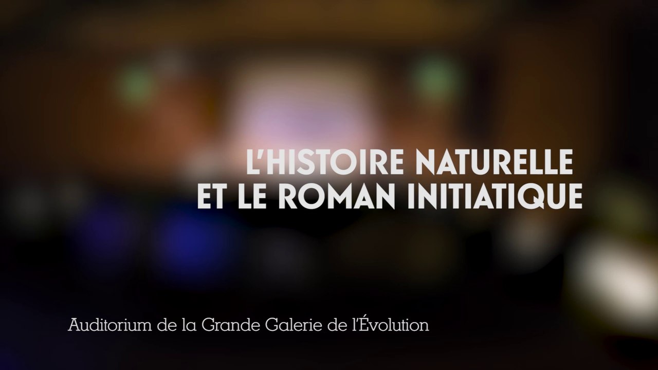 L'Histoire naturelle et le roman initiatique