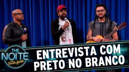 Entrevista com Preto no Branco