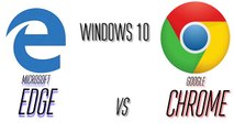 Microsoft Edge vs. Google Chrome on Windows 10!
