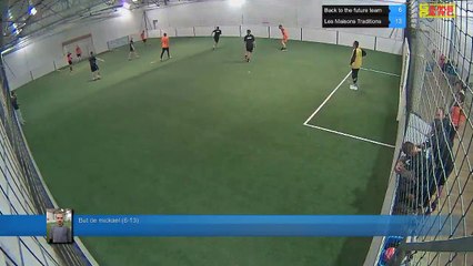 But de mickael (6-13) - Back to the future team Vs Les Maisons Traditions - 26/09/17 19:00 - LIGUE 3