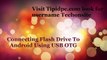 Connecting Flash Drive to Android Using USB OTG