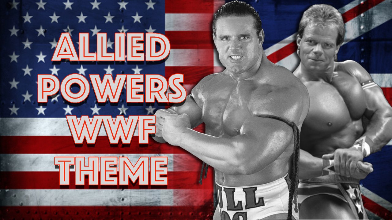 Allied Powers WWF Theme