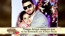 Thiago Arroyo y Evelyn Naula ¿Separados?