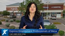 Express Employment Professionals of Mesa, AZ |Terrific 5 Star Review by Deserae W.