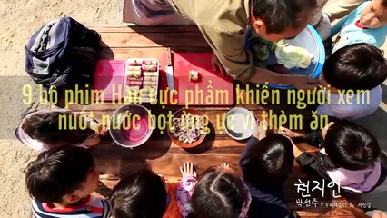 9 bộ phim Hàn cực phẩm khiến người xem nuốt nước bọt ừng ực vì thèm ăn