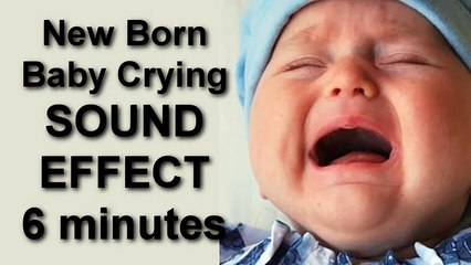 Baby Crying - New Born Baby Crying 6 minuntes SOUND EFFECT freesound