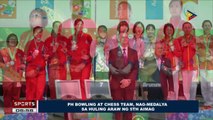 SPORTS BALITA: PH Bowling at Chess Team, nag-medalya sa huling araw ng 5th AIMAG