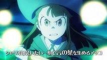 TVアニメ『リトルウィッチアカデミア』クライマックスPV-qFIpHxLYzFQ