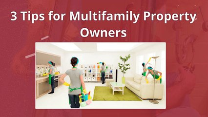 3 Tips for Multifamily Property Owners