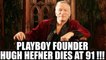 Playboy founder Hugh Hefner expires of natural causes at his mansion | Oneindia News