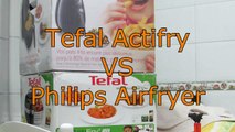 Tefal Actifry VS Philips Airfryer