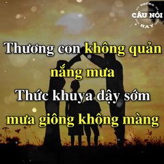 Cuộc đời bao nỗi đắng cay Nhìn về cha mẹ lệ cay... - Những Câu Nói Hay